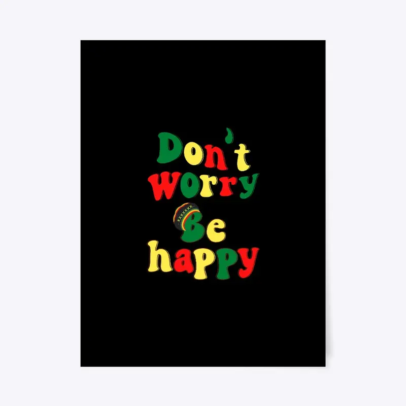 Don't Worry Be Happy