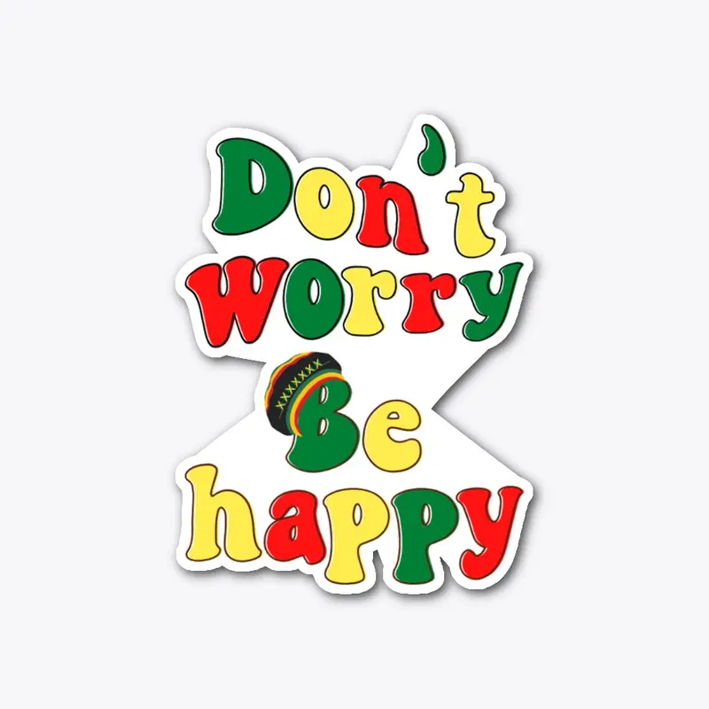 Don't Worry Be Happy